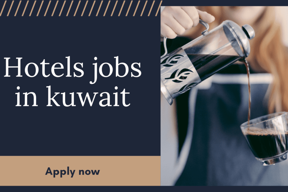 hotel jobs in kuwait