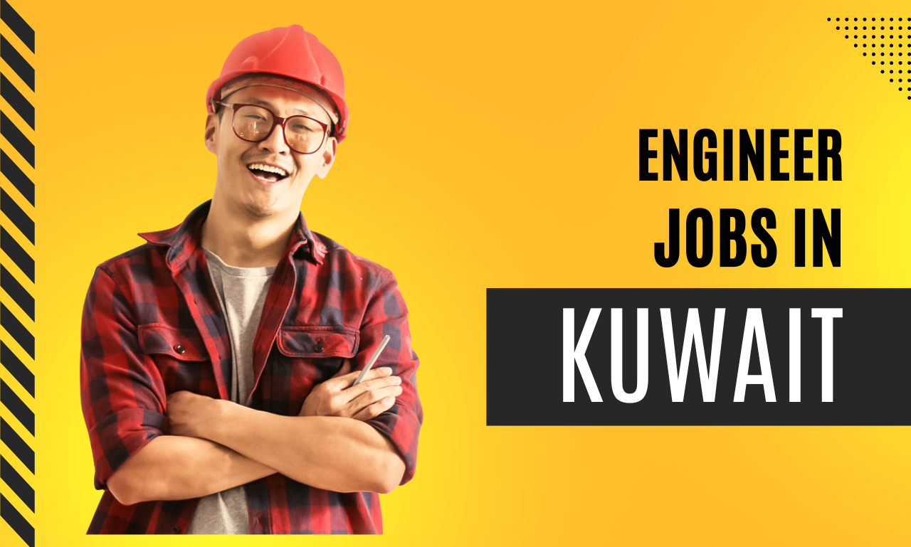 Engineer jobs in kuwait