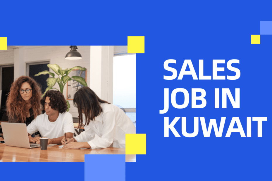 Sales job in Kuwait